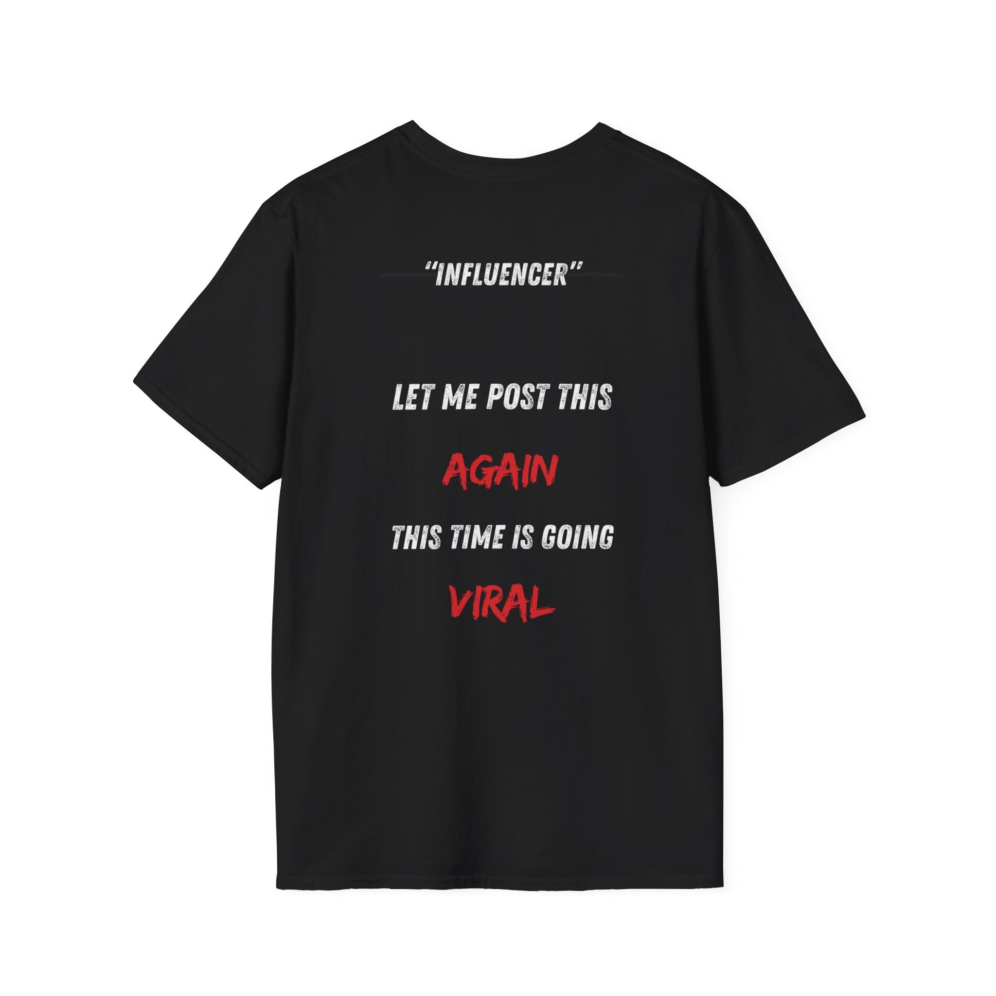 UNSAID - INFLUENCER T-SHIRT